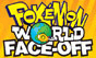 Pokémon World FaceOff
