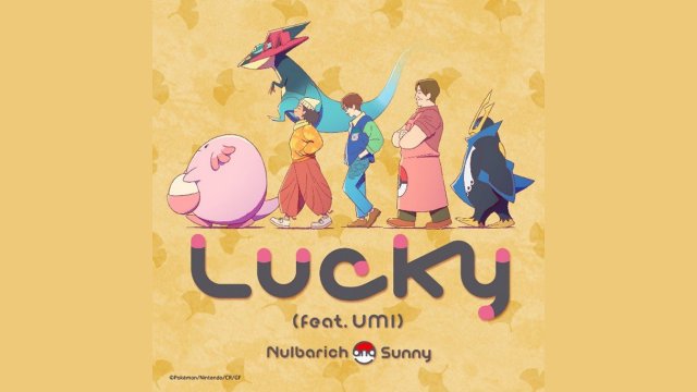 Lucky - Nulbarich and Sunny- Pokmon Music Collective
