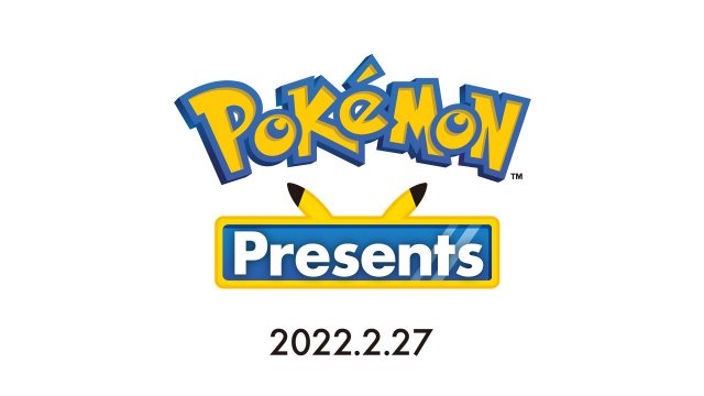 February 27th 2022 Pokémon Presents